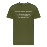I'm not arguing with you - olive green